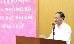 Bộ Nông nghiệp và Môi trường cử 34 công chức hỗ trợ địa phương quản lý đất đai