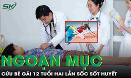 Sốc sốt xuất huyết, b&#233; g&#225;i 12 tuổi hai lần rơi v&#224;o &#39;cửa tử&#39;