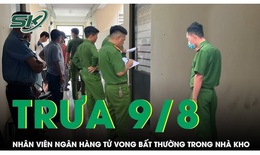 Kiểm tra nhà kho, nhân viên ngân hàng phát hiện đồng nghiệp tử vong bất thường