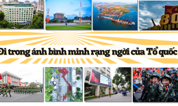 Đi trong &#225;nh b&#236;nh minh rạng ngời của Tổ quốc