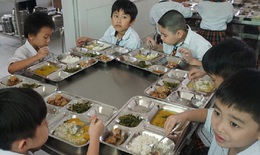Chất lượng bữa ăn bán trú: Cần giám sát chặt chẽ, tránh hình thức