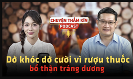 Dở kh&#243;c dở cười v&#236; rượu thuốc &#39;bổ thận tr&#225;ng dương&#39;