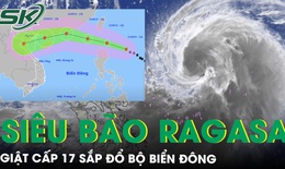 Si&#234;u b&#227;o Ragasa cường độ cực đại tương đương Yagi sắp đổ bộ Biển Đ&#244;ng, dự b&#225;o hướng đi trong 24 giờ tới