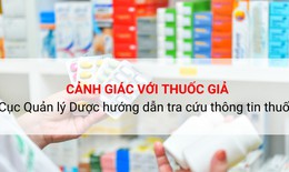 L&#224;m thế n&#224;o để kh&#244;ng mua phải thuốc giả?