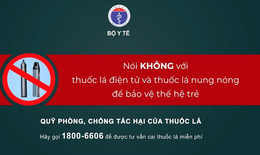 Bộ Y tế triển khai đồng bộ nhiều hoạt động truyền th&#244;ng về quy định cấm thuốc l&#225; điện tử, thuốc l&#225; nung n&#243;ng