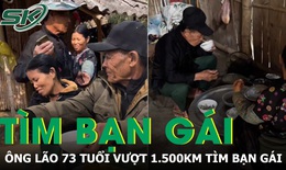 Chuyện tình qua mạng của ông lão 73 tuổi vượt 1.500km đến tìm bạn gái