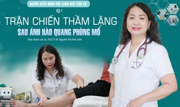 Người gieo mầm hồi sinh nơi cửa tử (Kỳ 1): Trận chiến thầm lặng sau ánh hào quang phòng mổ