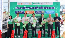 Nhà thuốc An Khang ra mắt 'Trạm kết nối sức khỏe' tăng tiện ích y tế