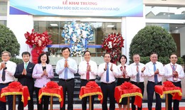Khai trương tổ hợp chăm sóc sức khỏe cho người già: Đưa bệnh viện về nhà