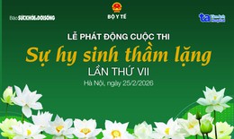 Phát động Cuộc thi 'Sự hy sinh thầm lặng' lần thứ VII nhân Ngày Thầy thuốc Việt Nam 27/2