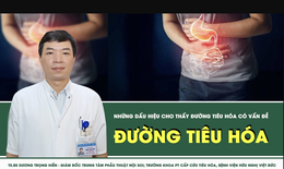 [LIVE] Những dấu hiệu cho thấy đường tiêu hóa có vấn đề 