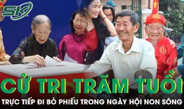 Những cử tri trăm tuổi vẫn háo hức đi bỏ phiếu, tự mình thực hiện quyền công dân