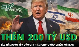 Bộ Chiến tranh Mỹ yêu cầu chi thêm hơn 200 tỷ USD cho cuộc chiến với Iran