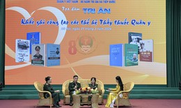 Ở bất kỳ cương vị nào, các thế hệ thầy thuốc, thầy giáo quân y luôn tận tụy phục vụ bộ đội và nhân dân