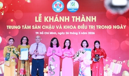 TPHCM khánh thành Trung tâm Sàn chậu đầu tiên, nâng cao chất lượng chăm sóc sức khỏe phụ nữ