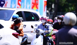 Chi tiết đợt nắng nóng diện rộng bao phủ khắp cả nước từ ngày mai