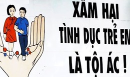 Nhiều vụ xâm hại trẻ em có tính chất tàn độc của tội phạm tình dục