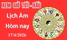 Âm lịch hôm nay 17/4 - Lịch âm 17/4 - Lịch vạn niên ngày 17/4/2026