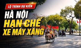 Lộ trình và chi tiết các tuyến phố Hà Nội hạn chế xe máy xăng