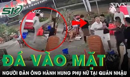 Phẫn nộ lý do người đàn ông đá vào mặt, tác động liên tiếp người phụ nữ tại quán nhậu