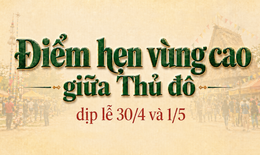 Điểm hẹn vùng cao giữa Thủ đô dịp lễ 30/4 và 1/5