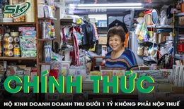 Hộ kinh doanh có doanh thu dưới 1 tỷ đồng/năm không phải nộp thuế
