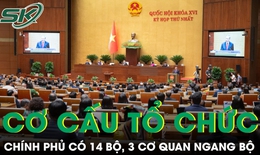 Chính phủ nhiệm kỳ 2026-2031 có 14 Bộ, 3 cơ quan ngang Bộ