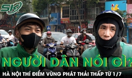 Hà Nội thí điểm vùng phát thải thấp trong Vành đai 1 từ 1/7, người dân nói gì?