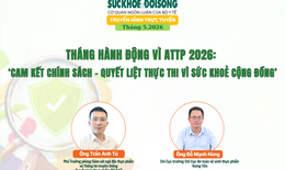 TRUYỀN HÌNH TRỰC TUYẾN: Cam kết chính sách quyết liệt thực thi vì sức khỏe cộng đồng
