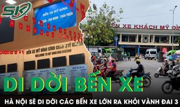 Hà Nội dự kiến di dời bến xe Mỹ Đình, Giáp Bát, Nước Ngầm khỏi Vành đai 3