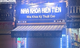 Nha khoa Hiền Tiến bị phạt 45 triệu đồng vì hoạt động không phép