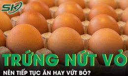 Có nên ăn trứng bị nứt vỏ không?