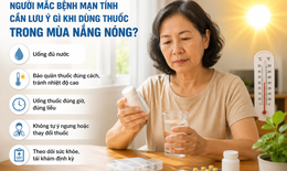 Nắng nóng có thể làm tăng nguy cơ tác dụng phụ thuốc ở người bệnh mạn tính