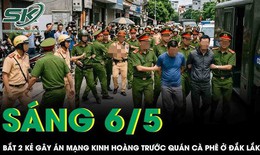 Bắt 2 kẻ gây án mạng kinh hoàng trước quán cà phê ở Đắk Lắk, hé lộ lời khai ban đầu