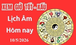 Âm lịch hôm nay 10/5 - Lịch âm 10/5 - Lịch vạn niên ngày 10/5/2026