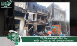Lời khai lạnh sống lưng của nghịch tử phóng hỏa đốt nhà khiến cha già tai biến tử vong