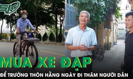 Một xã ở Hà Nội đề xuất mua 50 xe đạp cho trường thôn hằng ngày đi thăm người dân