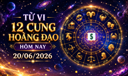 Tử vi 12 cung hoàng đạo hôm nay 20/6 - chi tiết tử vi 12 chòm sao ngày mới