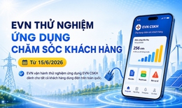 EVN thử nghiệm ứng dụng chăm sóc khách hàng