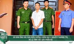 Tối 21/6: Gã đàn ông vác dao điên cuồng chém gục 2 người ở Quảng Trị
