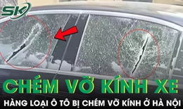 Xác minh vụ hàng loạt ô tô bị chém vỡ kính trong đêm ở Hà Nội
