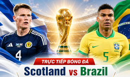 Kênh và link xem trực tiếp Brazil vs Scotland - World Cup 2026 ngày 25/6