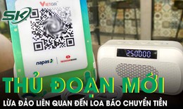 Các hộ kinh doanh sử dụng loa báo chuyển tiền cần đặc biệt lưu ý thủ đoạn lừa đảo mới