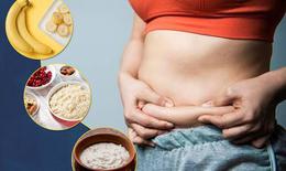 7 loại thực phẩm quen thuộc hỗ trợ giảm mỡ bụng nhanh chóng