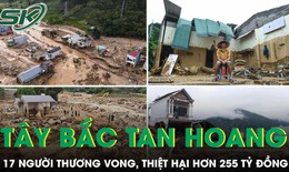 Mưa lũ miền núi phía Bắc khiến 17 người thương vong, thiệt hại hơn 255 tỷ đồng