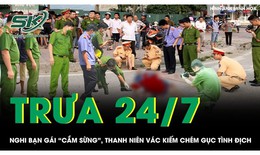 Trưa 24/7: Nghi bạn gái 'cắm sừng', thanh niên vác kiếm truy sát tình địch trọng thương ở Vĩnh Long