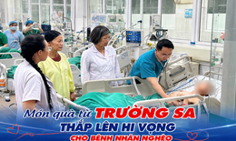 Món quà từ Trường Sa thắp lên hi vọng cho bệnh nhân nghèo