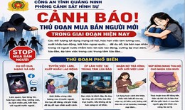 Cảnh báo nhiều thủ đoạn mới của tội phạm mua bán người