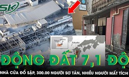 Động đất 7,1 độ rung chuyển Nhật Bản: Nhà cửa đổ sập, 300.000 người sơ tán, cảnh báo dư chấn nguy hiểm