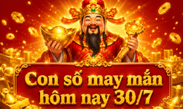 Con số may mắn hôm nay 30/7 -  số tài lộc 12 con giáp theo năm sinh